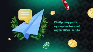 PinUp haqqında real rəylər, 2025-ci il oyunçu rəyləri